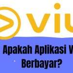 Apakah Aplikasi Viu Berbayar
